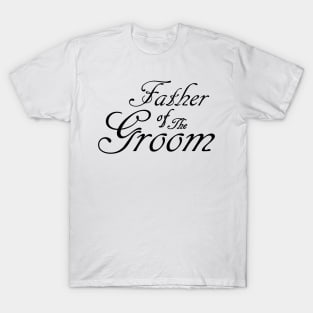 Father Of The Groom Wedding Accessories T-Shirt